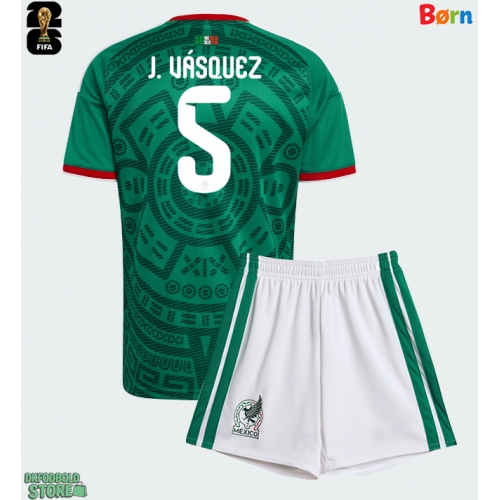 Mexico Johan Vasquez #5 Replika Babytøj Hjemmebanesæt Børn VM 2026 Kortærmet (+ Korte bukser)